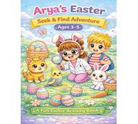 Arya's Easter S ind Adventure Ages 3-5: A fun Easter activity book (Arya&Friends)
