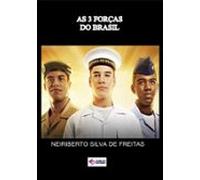 As 3 Forças Do Brasil (ebook)