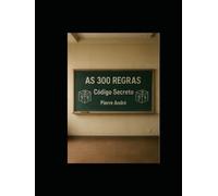AS 300 REGRA: Código Secreto