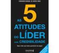 As 5 Atitudes Do Líder Com Credibilidade (ebook)