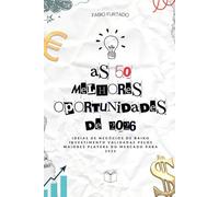 As 50 Melhores Oportunidades de 2026: Ideias de negócios de baixo investimento validadas pelos maiores players do mercado para 2026