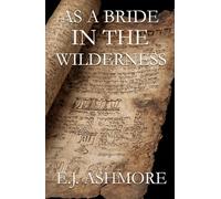 As A Bride in the Wilderness (Wilderness Series)