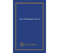 As a Chinaman saw us