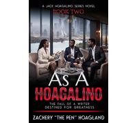 As a Hoagalino: The fall of a writer destined for Greatness (Jack Hoagalino)