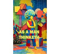 As a Man Thinketh
