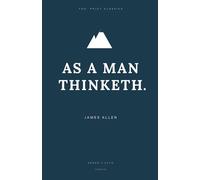 As a Man Thinketh: You. Prjct Classics Collection