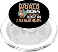As A Matter of Fact The World Does Revolve Around My Chihuah PopSockets PopGrip para MagSafe