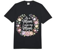 As A Mom I Miss My Mom Reflexión sobre la Maternidad - Comfort Colors Adult Heavyweight T-Shirt