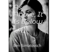 As Above, It Is Below