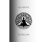 As Above So Below: A 6x9 notebook for recording your inner journey