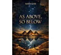 As Above, So Below: A Novel