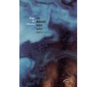 As Águas Não São Impetuosas (ebook)