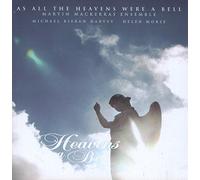 As All The Heavens Were A Bell