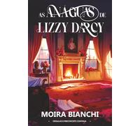 As anáguas de Lizzy Darcy: Orgulho e Preconceito continua