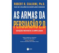 As armas da persuasão 2.0: Edição atualizada e expandida
