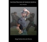 As Artes Marciais Do Sudeste Asiático (ebook)