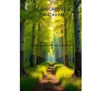 As Árvores Que Dançavam (ebook)