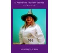 As Assistentes Sociais De Satanás (ebook)