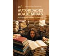 As Autoridades Acadêmicas (ebook)