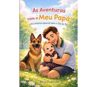 As Aventuras com o Meu Papá: Uma história especial para o Dia do Pai