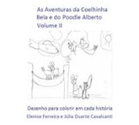 As Aventuras Da Coelhinha Bela E Do Poodle Alberto Volume Ii (ebook)