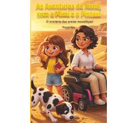 As Aventuras da Nono, com a Mimi e o Pintas!: O mistério das areias movediças!: 1