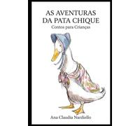 As Aventuras da Pata Chique: Contos para Crianças