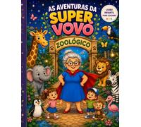 As Aventuras da Super Vovó: no Zoológico