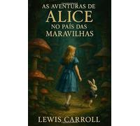 As Aventuras de Alice no País das Maravilhas
