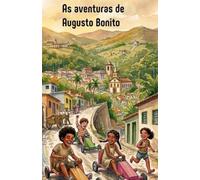 As aventuras de Augusto Bonito