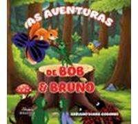 As Aventuras De Bob E Bruno (ebook)