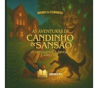 As Aventuras de Candinho e Sansão: O Orfanato e a Árvore Greeny