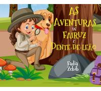 As Aventuras De Fairuz E Dente-De-Leão