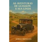 As Aventuras De Guissepe E Sua Linda. (ebook)