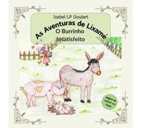 As Aventuras De Lixamé O Burrinho Insatisfeito