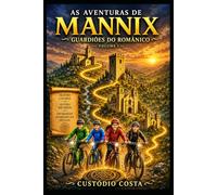 As Aventuras de Mannix: Os Guardiões do Românico