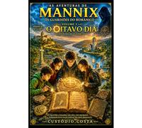 As Aventuras de Mannix: Os Guardiões do Românico - Volume 3