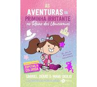 As aventuras de priminha irritante no reino dos unicórnios: Edição de colecionador