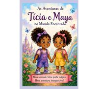 As Aventuras de Tícia e Maya no mundo encantado