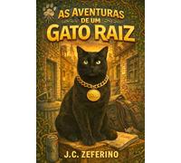 As Aventuras de um Gato Raiz