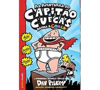 As Aventuras Do Capitão Cuecas - Edição Cores