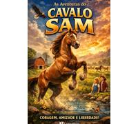 AS AVENTURAS DO CAVALO SAM: - THE ADVENTURES OF HORSE SAM