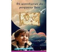 As Aventuras Do Pequeno Ben (ebook)