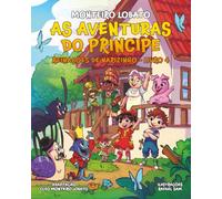 As Aventuras do Principe: Reinações de Narizinho - Livro 4