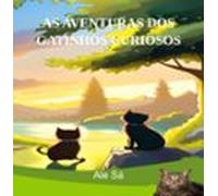 As Aventuras Dos Gatinhos Curiosos (ebook)