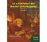 AS AVENTURAS DOS IRMÃOS EXPLORADORES: Valume I