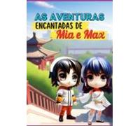 As Aventuras Encantadas De Mia E Max (ebook)