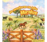 As aventuras no sítio Miraluz
