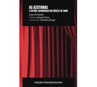 As Azeitonas E Outros Entremeses Do Século De Ouro