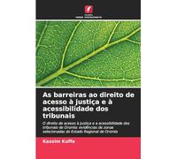 As barreiras ao direito de acesso à justiça e à acessibilidade dos tribunais